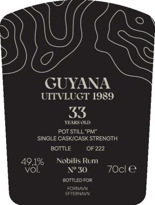 Nobilis Rum 1989 Guyana Uitvlugt Pot Still "PM" Single Cask Cask Strength No.30 Bottled for Fornavn Efternavn 33yo 49.1% 700ml
