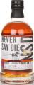 Never Say Die Barrel Strength Whisky NSD American Virgin Oak 60.6% 700ml