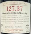 Port Charlotte 2003 SMWS 127.37 Dinosaurs dancing to Stravinsky 9yo Refill Sherry Butt 66.5% 700ml