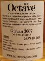 Girvan 2007 DT The Octave Oak Casks and Sherry Octave Cask Finish 2118017 52.4% 700ml
