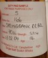 Springbank 2004 Duty Paid Sample For Trade Purposes Only Refill Rum Barrel Rotation 166 57.4% 700ml