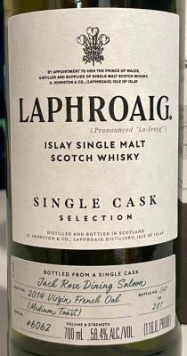 Laphroaig 2014 Single Cask Selection Virgin French Oak Barrique Jack Rose Dining Saloon Washington DC 58.4% 700ml