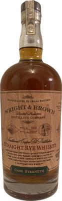 Wright & Brown Straight Rye Whisky Cask Strength 58.5% 750ml