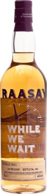 Raasay While We Wait 2nd Release 46% 700ml