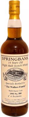 Springbank 1993 Private Bottling Refill Sherry #580 Wallace Family 46% 700ml