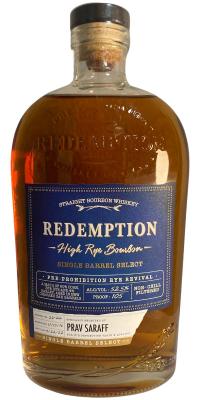 Redemption High Rye Bourbon Single Barrel Select Oak Barrel Prav Saraff 52.5% 750ml