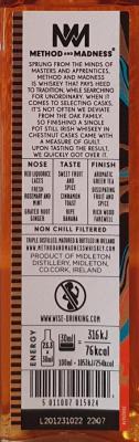 Method and Madness Single Pot Still Irish Whisky Finished in French Chestnut Sherry & Bourbon barrels & Chestnut casks 46% 700ml