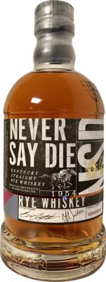 Never Say Die Kentucky Straight Rye NSD 52.5% 700ml