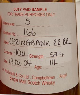 Springbank 2004 Duty Paid Sample For Trade Purposes Only Refill Rum Barrel Rotation 166 57.4% 700ml