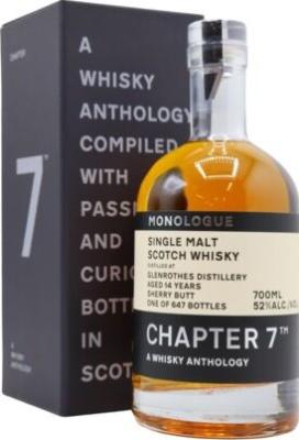 Glenrothes 2008 Ch7 A Whisky Anthology Monologue Sherry Butt 52% 700ml