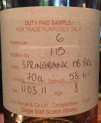 Springbank 2011 Duty Paid Sample For Trade Purposes Only Fresh Bourbon Barrel Rotation 115 58.6% 700ml