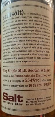 Bunnahabhain 16yo SMS Sherry Butt Salt Whisky Bar London 55.4% 700ml