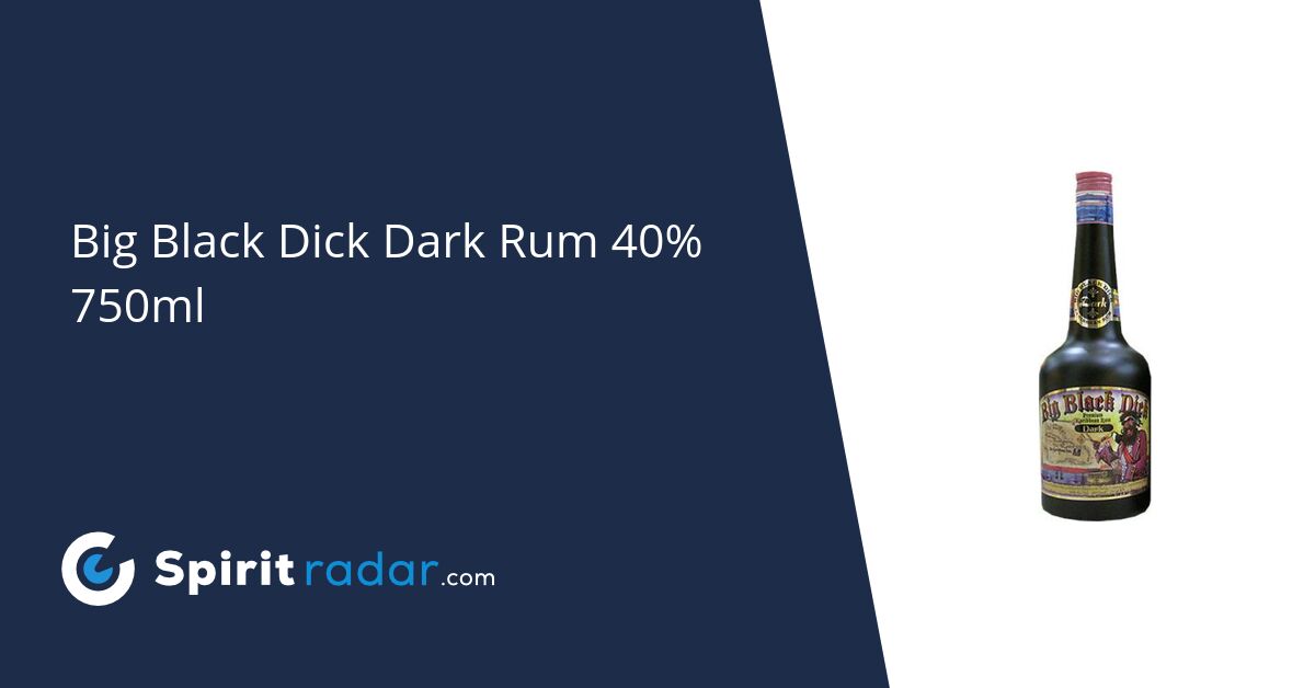 Big Black Dick Dark Rum 40 750ml Spirit Radar