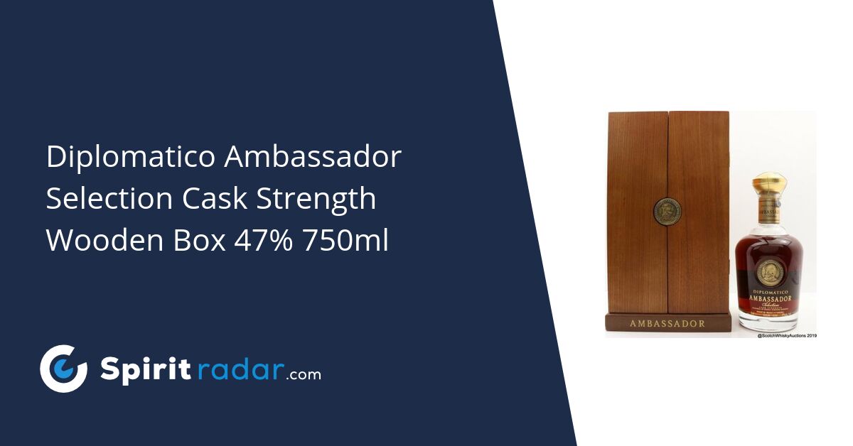 Diplomatico Ambassador Selection Cask Strength Wooden Box 47 Diplomatico Ambassador Selection Cask Strength Wooden Box 47