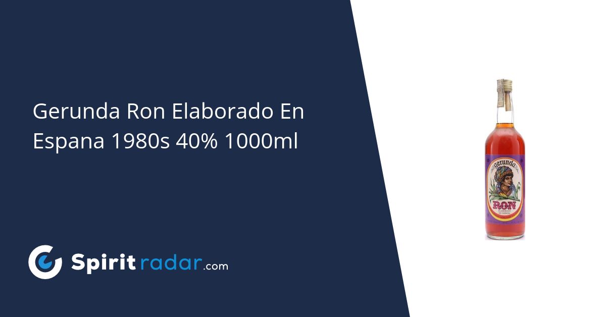 Gerunda Ron Elaborado En Espana 1980s 40% 1000ml - Spirit Radar