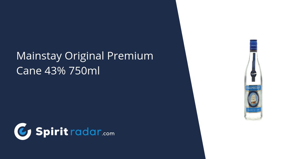 Mainstay Original Premium Cane 43 750ml Spirit Radar