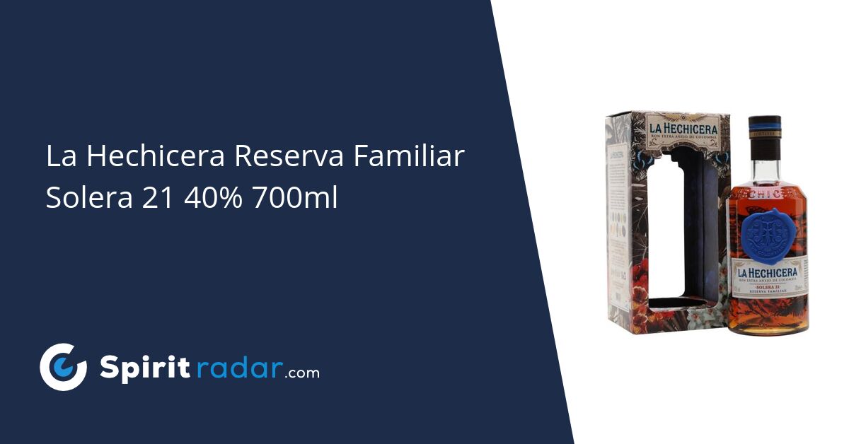 La Hechicera Reserva Familiar Solera 21 40 700ml Spirit Radar