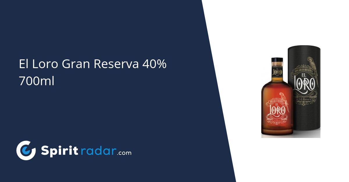 El Loro Gran Reserva 40% 700ml - Spirit Radar