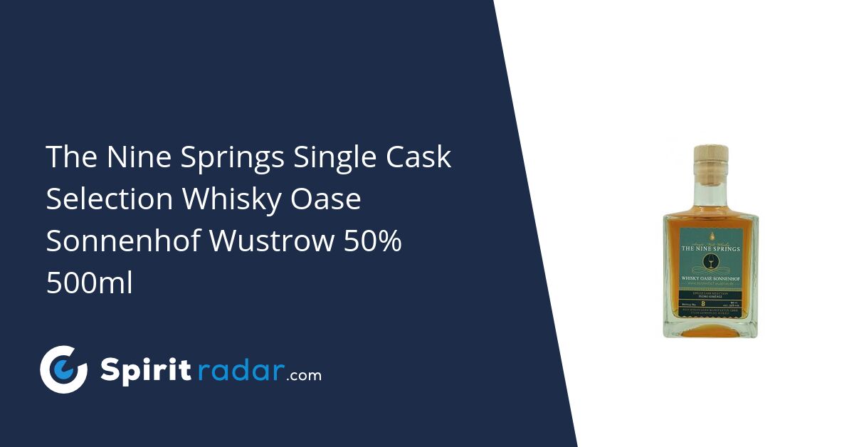 The Nine Springs Single Cask Selection Whisky Oase Sonnenhof Wustrow 50