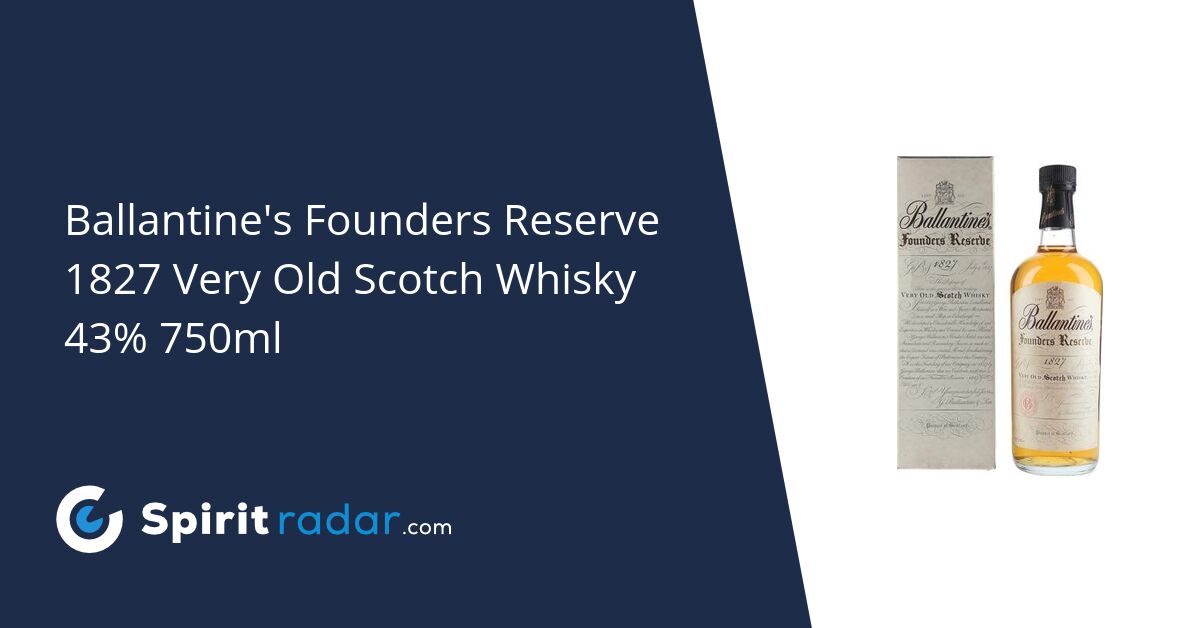 Ballantine's Founders Reserve 1827 Very Old Scotch Whisky 43 750ml Spirit Radar