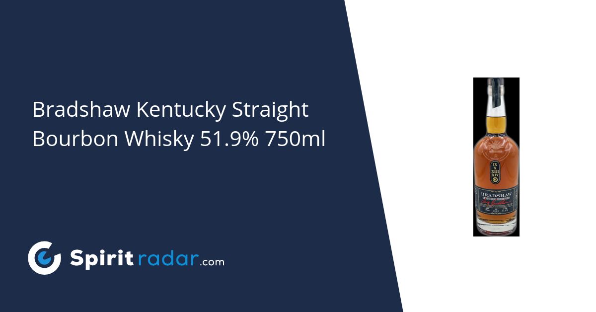 Bradshaw Kentucky Straight Bourbon Whisky 51.9 750ml Spirit Radar