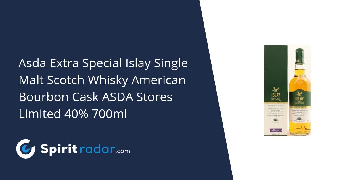 Asda Extra Special Islay Single Malt Scotch Whisky American Bourbon