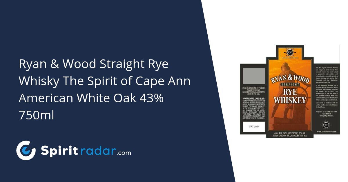 Ryan & Wood Straight Rye Whisky The Spirit of Cape Ann American White ...