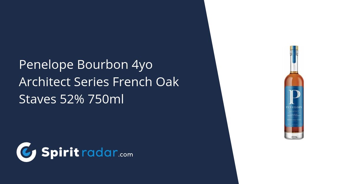 Penelope Bourbon 4yo Architect Series French Oak Staves 52 750ml Spirit Radar