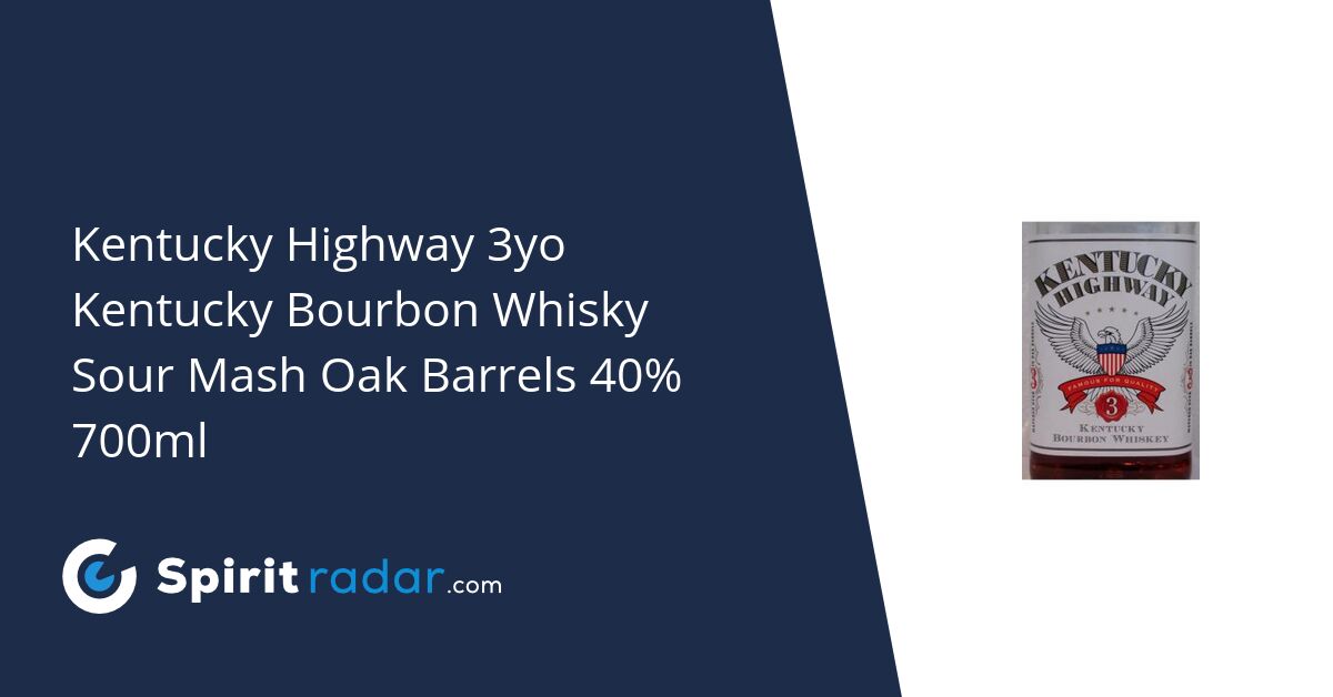 Kentucky Highway 3yo Kentucky Bourbon Whisky Sour Mash Oak