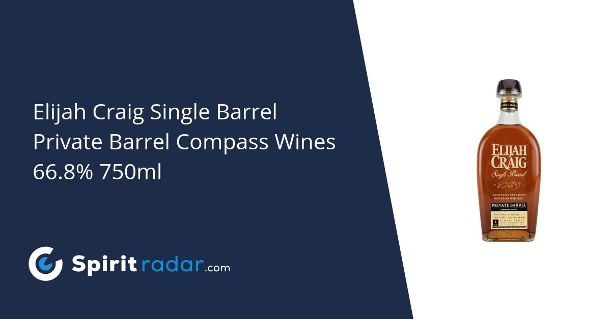Elijah Craig Single Barrel Private Barrel Compass Wines 66.8 750ml Spirit Radar