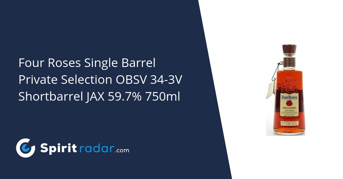 Four Roses Single Barrel Private Selection OBSV 34-3V Shortbarrel JAX ...