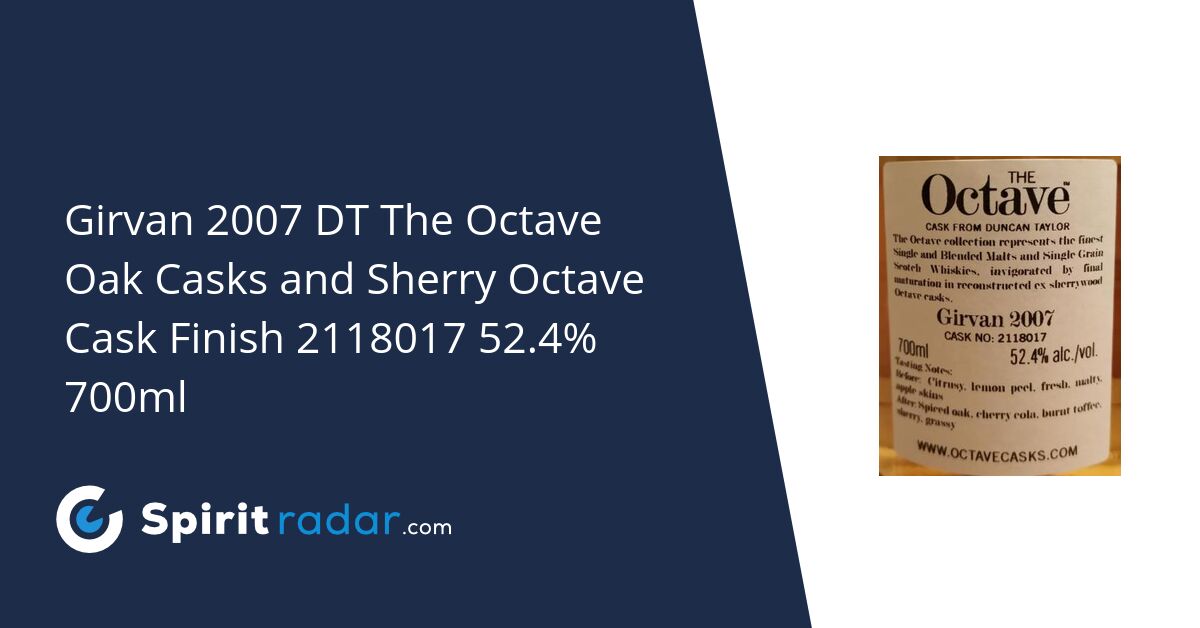 Girvan 2007 DT The Octave Oak Casks and Sherry Octave Cask Finish ...