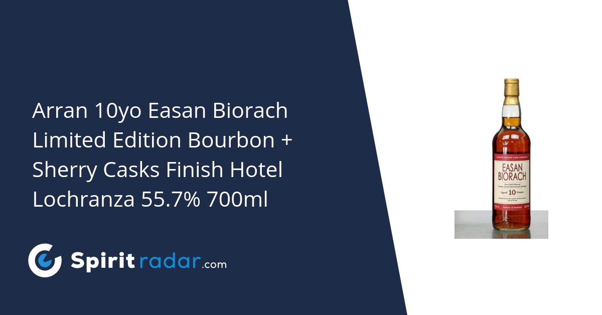 Arran 10yo Easan Biorach Limited Edition Bourbon + Sherry Casks Finish ...