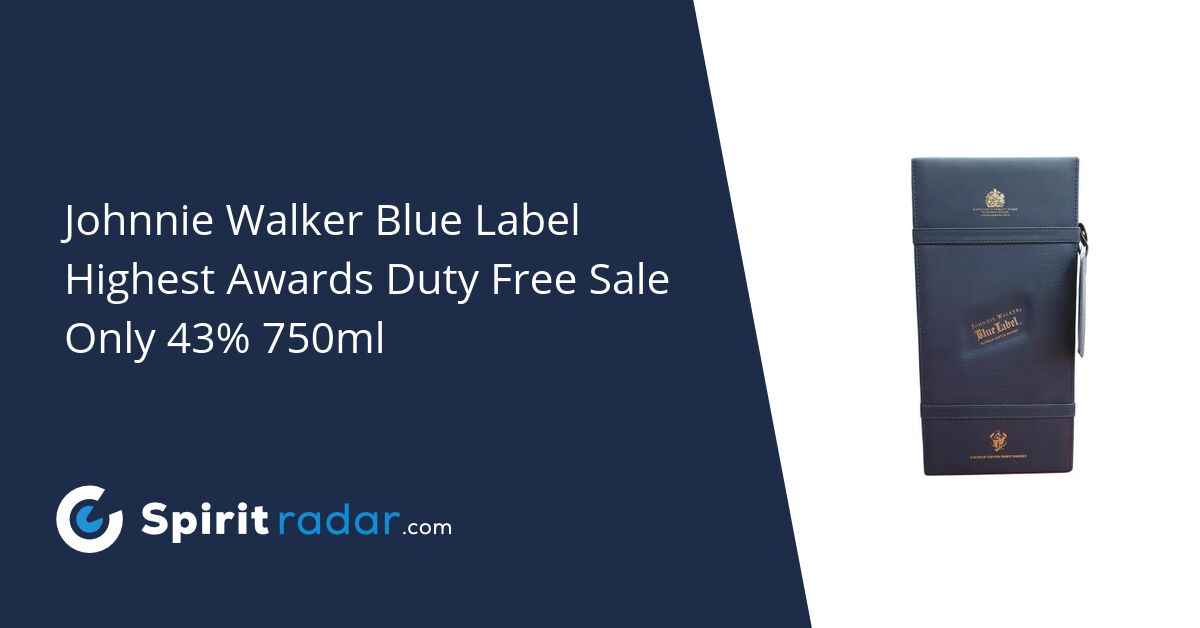 Johnnie Walker Blue Label Highest Awards Duty Free Sale Only 43 750ml