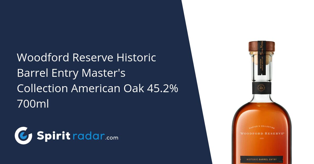 Woodford Reserve Historic Barrel Entry Master's Collection American Oak