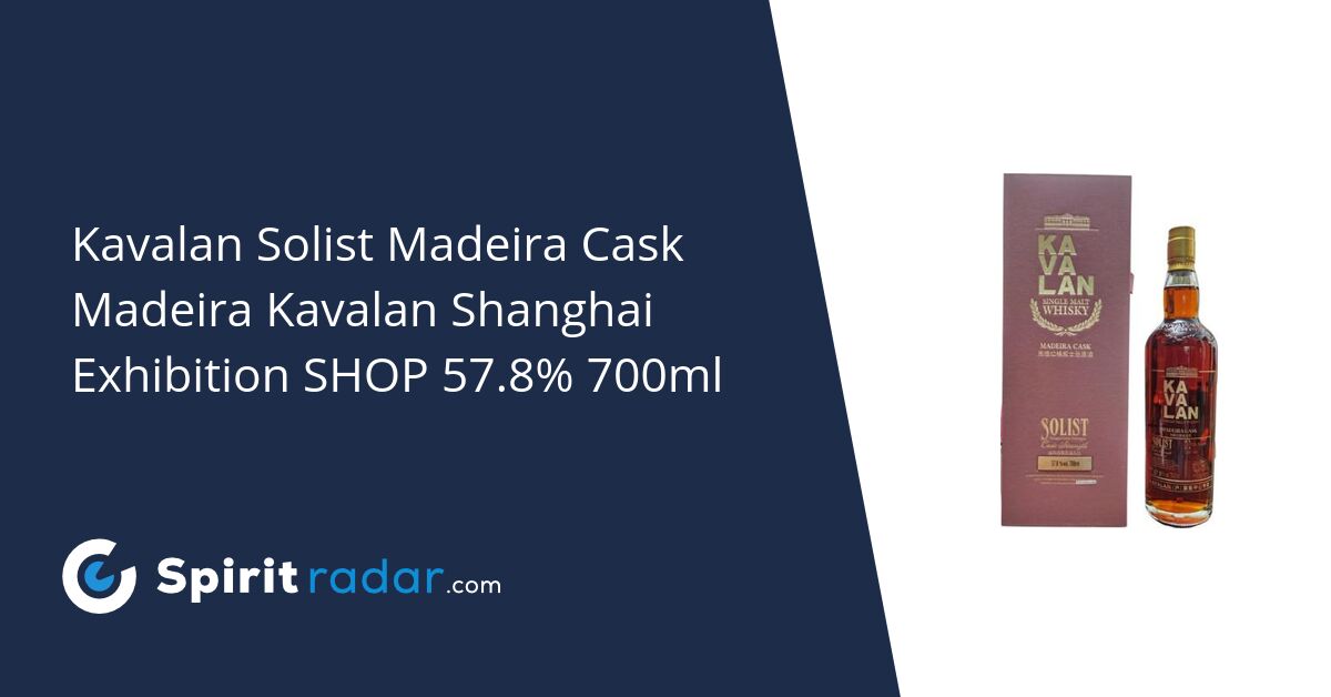 Kavalan Solist Madeira Cask Madeira Kavalan Shanghai Exhibition 