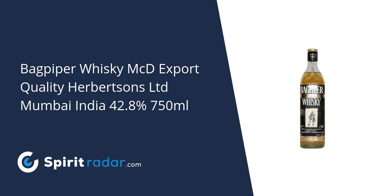 Bagpiper Whisky McD Export Quality Herbertsons Ltd Mumbai India