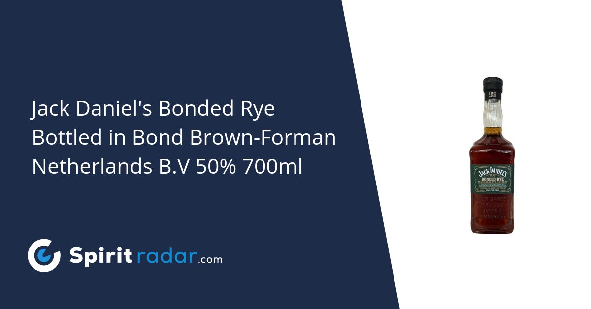 Jack Daniel's Bonded Rye Bottled in Bond Brown-Forman Netherlands B.V ...
