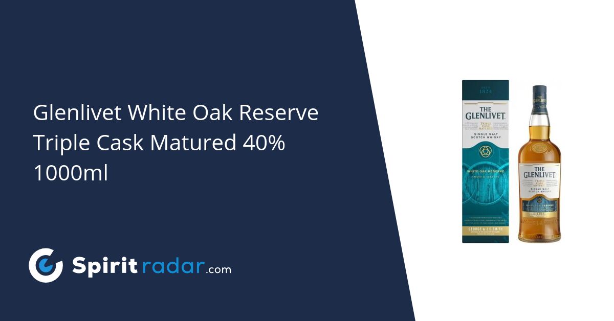 Glenlivet White Oak Reserve Triple Cask Matured 40 1000ml Spirit Radar