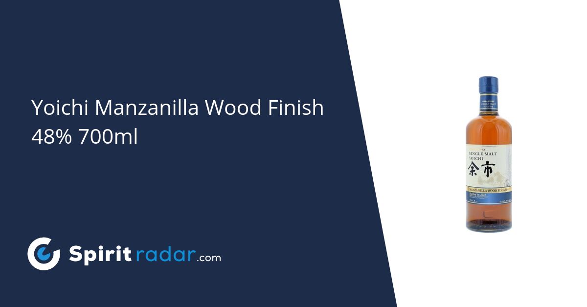 Yoichi Manzanilla Wood Finish 48% 700ml - Spirit Radar