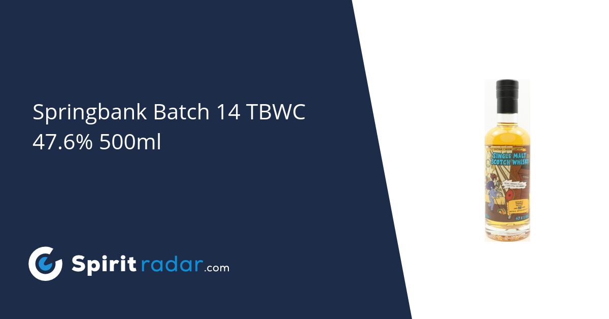 Springbank Batch 14 TBWC 47.6% 500ml - Spirit Radar