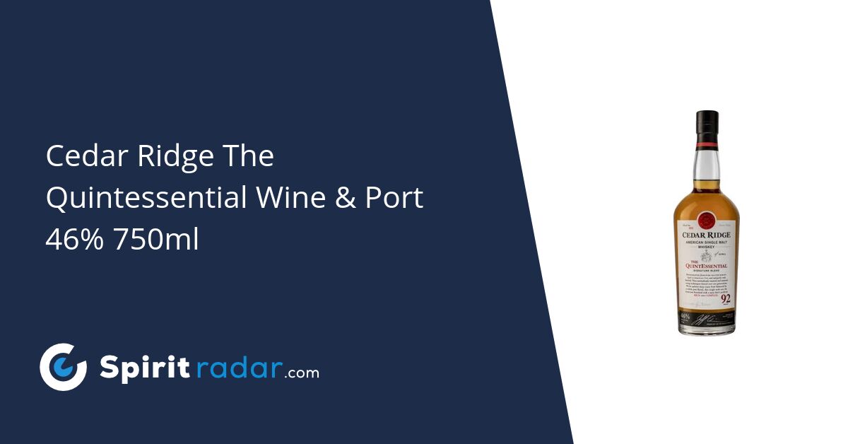 Cedar Ridge The Quintessential Wine & Port 46% 750ml - Spirit Radar